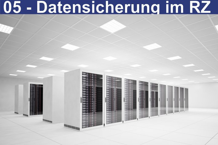 06 - Datensicherung im RZ